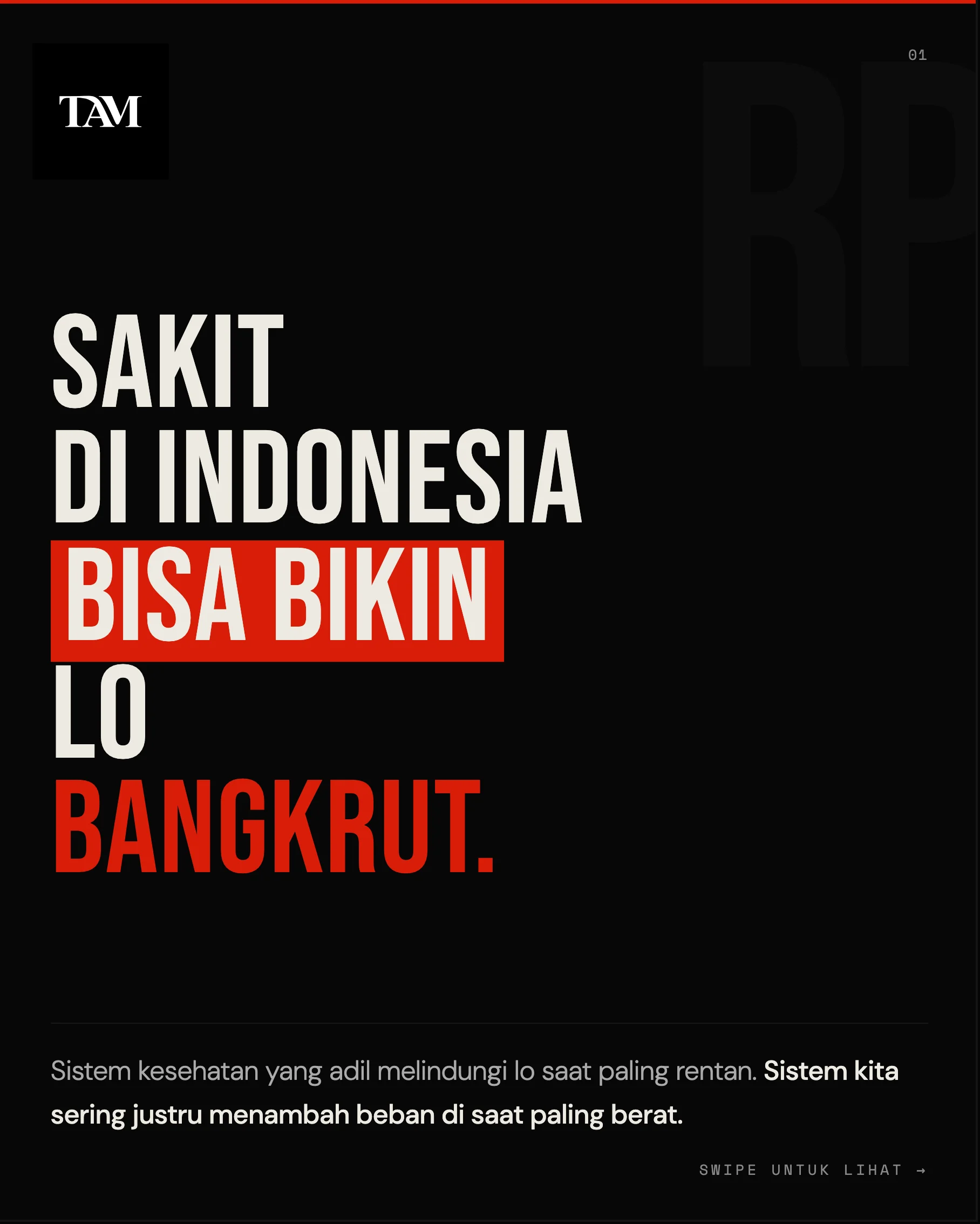 Sakit itu bukan cuma urusan kesehatan. Di Indonesi