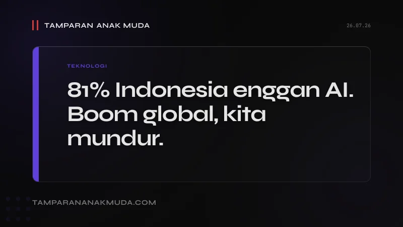 81% Enggan Pakai AI: Boom Global, Tapi Indonesia Malah Mundur