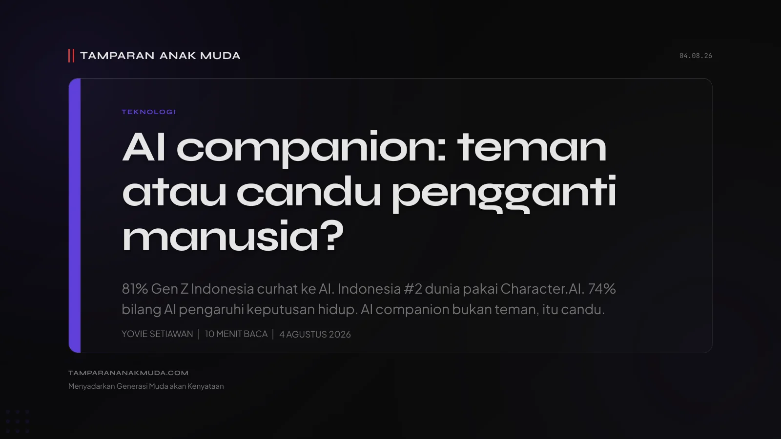 AI Companion: Bukan Teman, Candu Pengganti Hubungan Manusia
