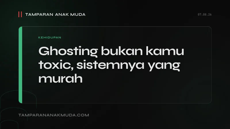 Ghosting Bukan Tidak Bisa Komunikasi, Hubungan yang Dijual Terlalu Murah untuk Komitmen