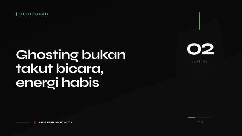 Ghosting: Bukan Tidak Bisa Komunikasi, Tidak Ada Energi untuk Maintain