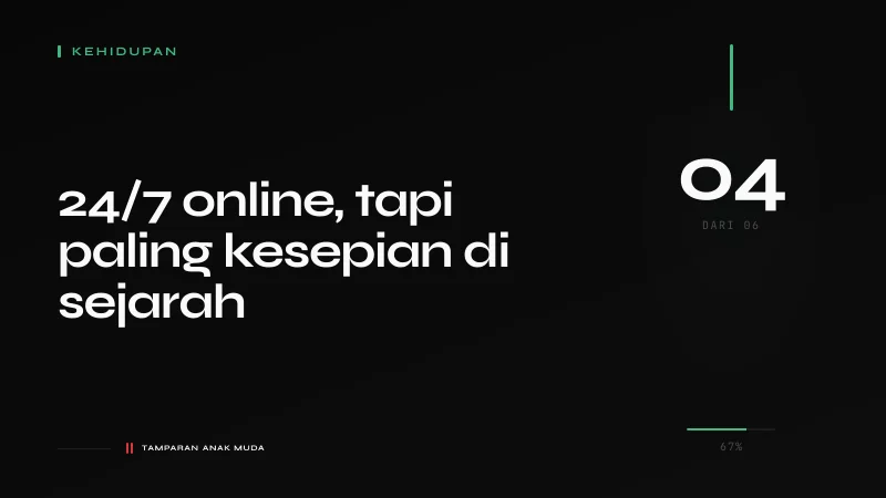 Kesepian Digital: Paling Terhubung, Paling Sendirian
