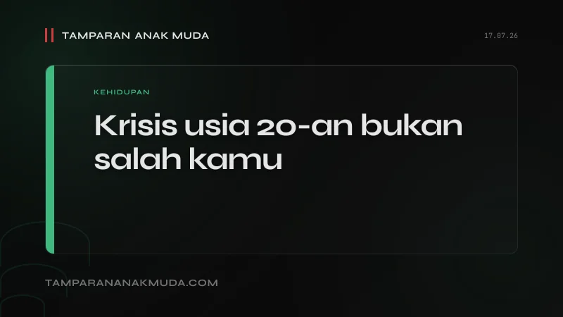 Quarter-Life Crisis Bukan Penyakit, Sistemnya yang Rusak